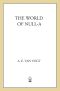 [Null-A 01] • The World of Null-A